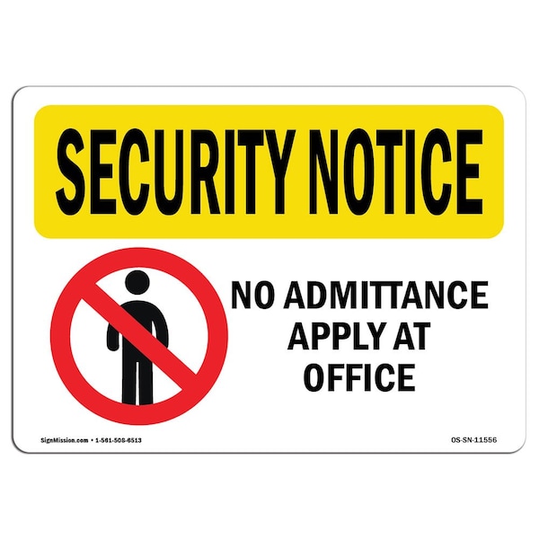 OSHA Security Sign, 3.5" Height, 5" Width, No Admittance Apply At Office, Landscape, 10PK